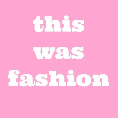This Was Fashion profile