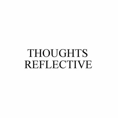 Thoughts reflective profile