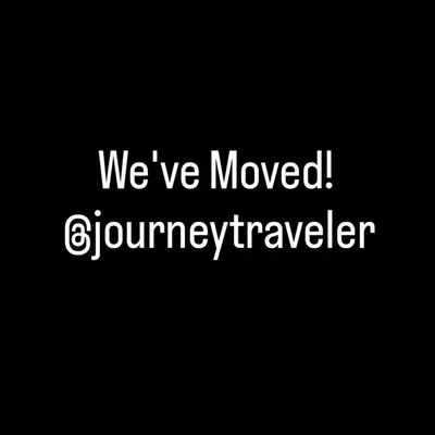 Moved to @journeytraveler profile