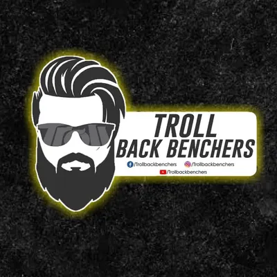 ಟ್ರೋಲ್ ಬ್ಯಾಕ್ ಬೆಂಚರ್ಸ್ profile