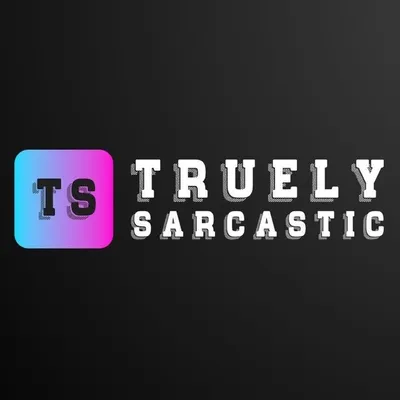 Truely Sarcastic profile