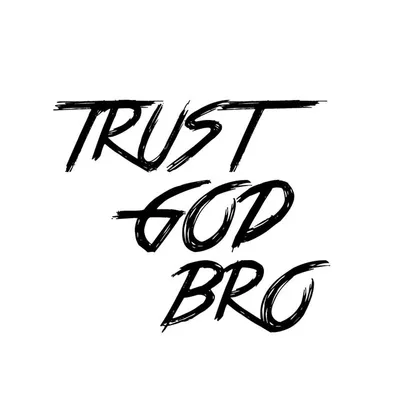 TrustGodbro profile