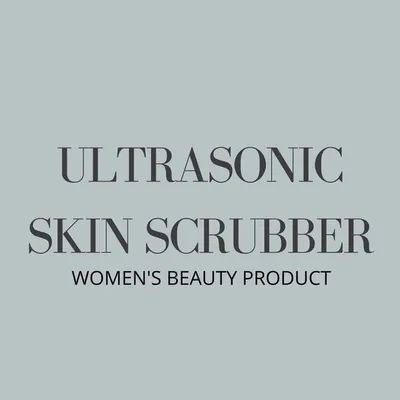 ultrasonic skin scrubber profile