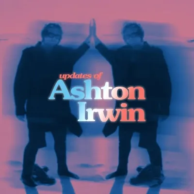 Ashton Irwin Updates! profile