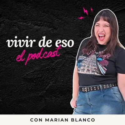 Vivir de eso: El Podcast profile