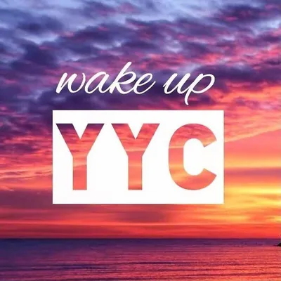 Wake Up YYC! | Calgary profile