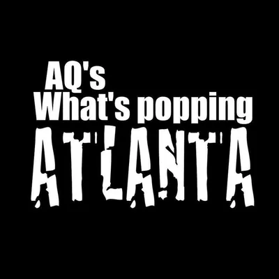 AQ's What's Popping ATL profile