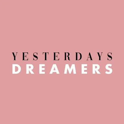 YESTERDAYS DREAMERS ๐น profile