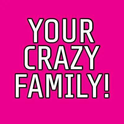 @YourCrazyFamily profile